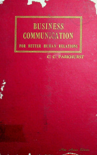 BUSINESS COMMUNICATION FOR BETTER HUMAN RELATIONS