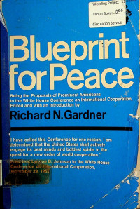 Blueprint for Peace: Being the Proposals of Prominent Americans to the White House Conference on International Cooperation