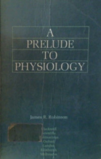 A PRELUDE TO PHYSIOLOGY