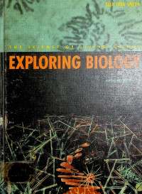 EXPLORING BIOLOGY; THE SCIENCE OF LIVING THINGS FIFTH EDITION