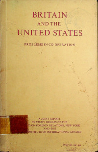 BRITAIN AND THE UNITED STATES PROBLEM IN CO-OPERATION