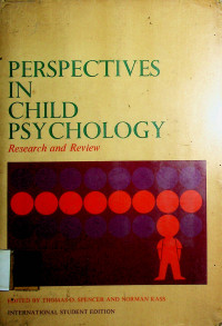 PERSPECTIVES IN CHILD PSYCHOLOGY: Research and Review