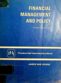 FINANCIAL MANAGEMENT and POLICY fourth edition