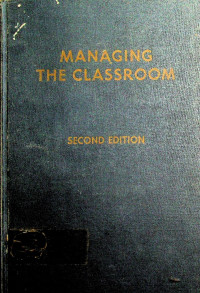 MANAGING THE CLASSROOM SECOND EDITION