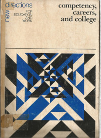 competency, careers, and college Number 2, Summer 1978