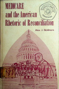 MEDICARE and the American Rhetoric of Reconciliation