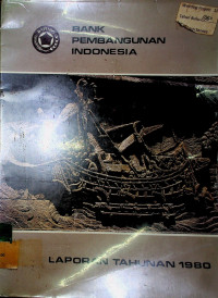 Bank Pembangunan Indonesia : Laporan Tahunan 1980