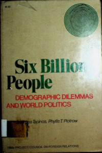 Six Billion People ; Demographic Dilemmas and World Politics