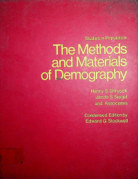 The Methods and Materials of Demography : Studies in Population