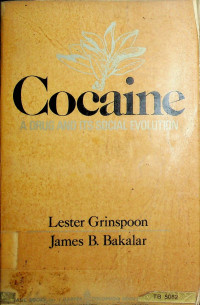 Cocaine: A DRUG AND ITS SOCAIL EVALUTION