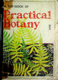 A TEXTBOOK OF Practical Botany, Volume 1