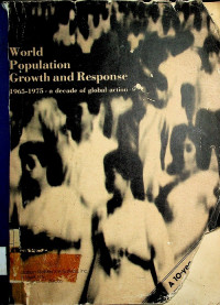 World Population Growth and Response 1965-1975. a decade of global action