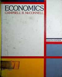 ECONOMICS: Principles, Problems, And Policies EIGHT EDITION