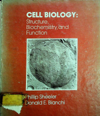 CELL BIOLOGY: Structure, Biochemistry, and Function