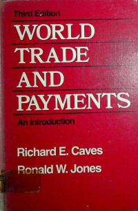 WORLD TRADE AND PAYMENTS An Introduction Third Edition