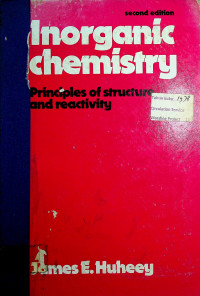 Inorganic chemistry: Principles of structure and reactivity, second edition