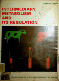 INTERMEDIARY METABOLISM AND ITS REGULATION