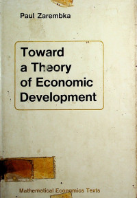 Toward a Theory of Economic Development