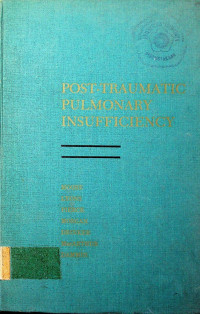 POST-TRAUMATIC PULMONARY INSUFFICIENCY