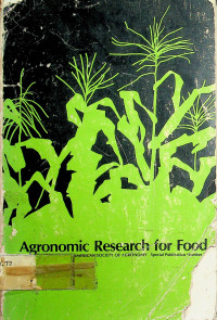 AMERICAN SOCIETY OF AGRONOMY Special Publication Number 26, Agronomic Research for Food