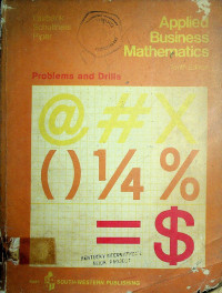 Applied Business Mathematics Tenth Edition; Problems and Drills