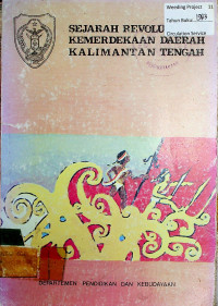 SEJARAH REVOLUSI KEMERDEKAAN DAERAH KALIMANTAN TENGAH