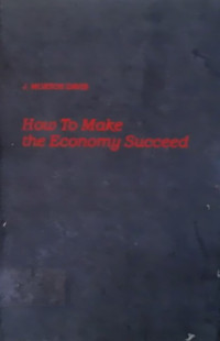 How To Make the Economy Succeed