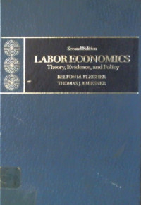 LABOR ECONOMICS, Theory, Evidence, and Policy, Second Edition