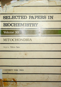 SELECTED PAPERS IN BIOCHEMISTRY, MITOCHONDRIA, Volume 10