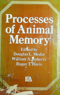 PROCESSES OF ANIMAL MEMORY