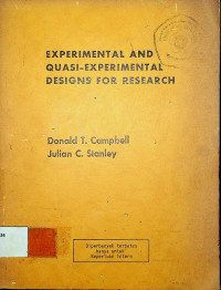 EXPERIMENTAL AND QUASI-EXPERIMENTAL DESIGNS FOR RESEARCH