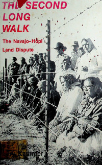 THE SECOND LONG WALK; The Navajo-Hopi Land Dispute