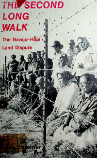 THE SECOND LONG WALK; The Navajo-Hopi Land Dispute