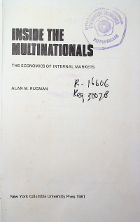 INSIDE THE MULTINATIONALS : THE ECONOMICS OF INTERNAL MARKETS