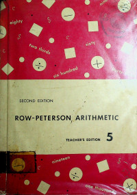ROW-PETERSON ARITHMETIC SECOND EDITION, TEACHER'S EDITION 5