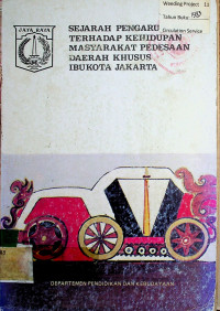 SEJARAH PENGARUH PELITA TERHADAP KEHIDUPAN MASYARAKAT PEDESAAN DAERAH KHUSUS IBUKOTA JAKARTA