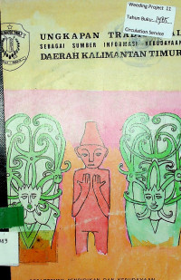 UNGKAPAN TRADISIONAL SEBAGAI SUMBER INFORMASI KEBUDAYAAN DAERAH KALIMANTAN TIMUR