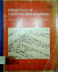 ESSENTIALS OF FORTRAN PROGRAMMING