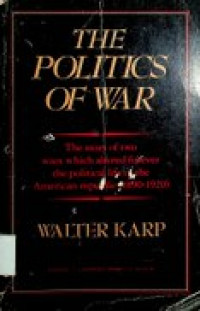 THE POLITICS OF WAR