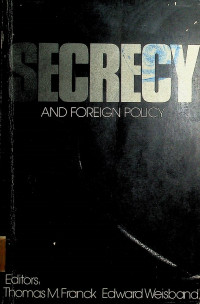 SECRECY AND FOREIGN POLICY