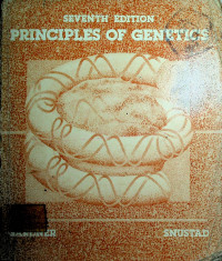 PRINCIPLES OF GENETICS, SEVENTH EDITION