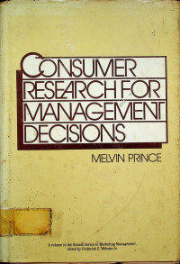 CONSUMER RESEARCH FOR MANAGEMENT DECISION