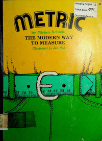 METRIC: THE MODERN WAY TO MEASURE