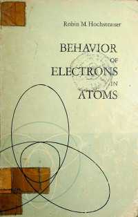 BEHAVIOR OF ELECTRONS IN ATOMS