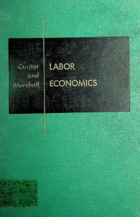 LABOR ECONOMICS: WAGES, EMPLOYMENT, AND TRADE UNIONISM