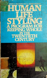 HUMAN LIFE STYLING: A PROGRAM FOR KEEPING HOLE IN THE TWENTIETH CENTURY