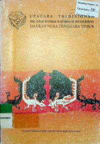 UPACARA TRADISIONAL YANG BERKAITAN DENGAN PERISTIWA ALAM DAN KEPERCAYAAN DAERAH NUSA TENGGARA TIMUR