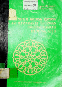 SISTIM GOTONG ROYONG DALAM MASYARAKAT PEDESAAN PROPINSI DAERAH ISTIMEWA ACEH