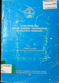 Studi mobilitas sosial ekonomi transmigrasi di Sulawesi Tenggara.