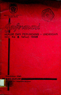 Informasi HUKUM DAN PERUNDANG - UNDANGAN Edisi ke 6 Tahun 1986